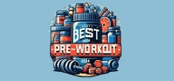 Best Pre-Workouts in 2024