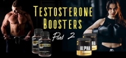 Testosterone Boosters Part 2