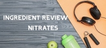 Ingredient Review: Nitrates
