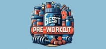 Best Pre-Workouts in 2024