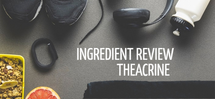Ingredient Review: Theacrine