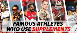 Famous Athletes Who Use Supplements